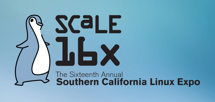 SCaLE 16x: Open is Still the Answer