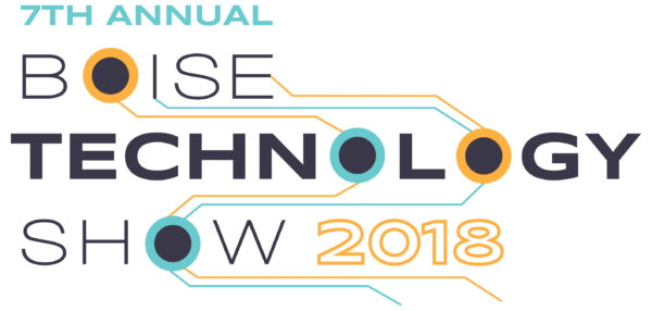 Boise Technology Show 2018 Recap