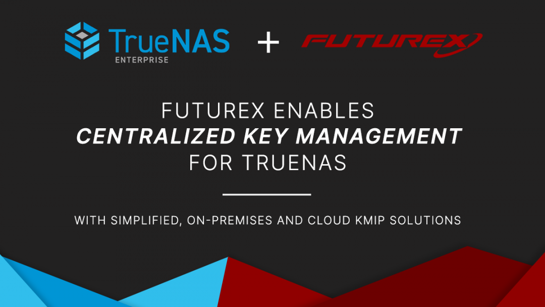 Futurex Enables Centralized Key Management for TrueNAS via KMIP 